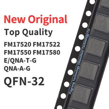 10 Vienetų FM17520 FM17522 FM17550 FM17580 E/QNA-T-G/QNA-A-G QFN-32 Chip IC Naujas Originalus